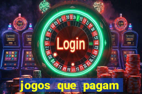 jogos que pagam dinheiro de verdade no pix